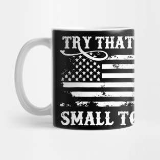 Vintage Retro Try That In My Town American Flag Mug